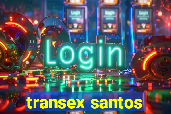 transex santos